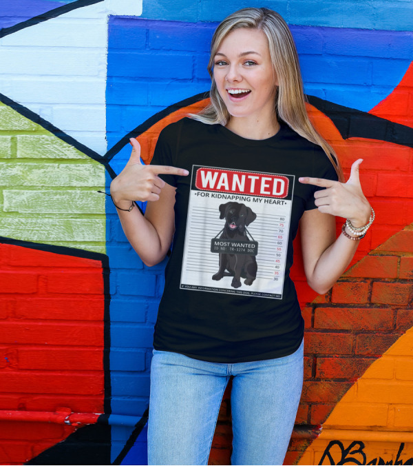 Wanted Labrador Retriever Dad For Kidnapping My Heart Most Wanted Poster ID TR-3274 DOC T-Shirt
