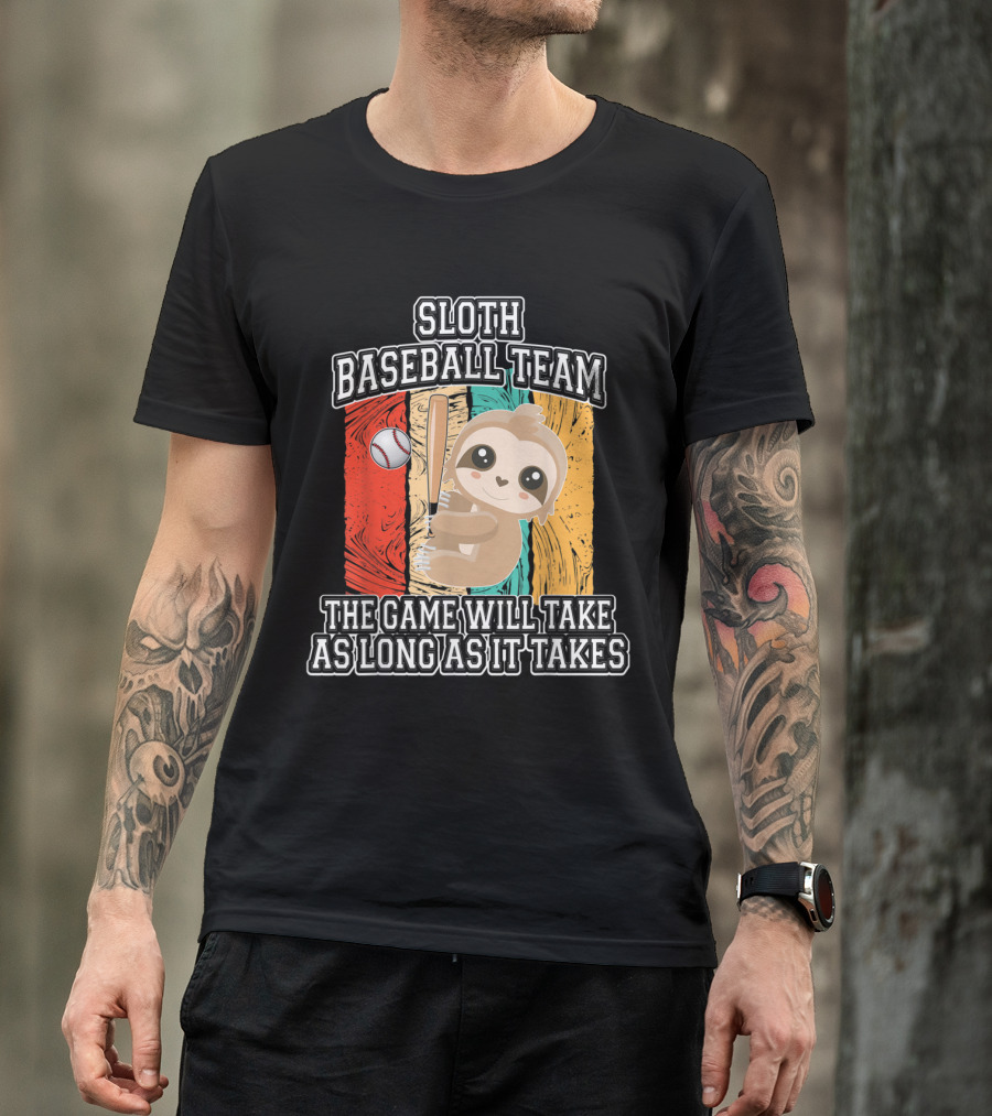 Sloth Baseball Team The Game Will Take As Long As It Takes T-Shirt