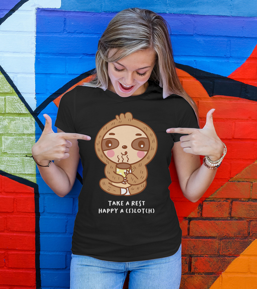 Take A Rest Happy A Sloth Coffee Cuddle T-Shirt