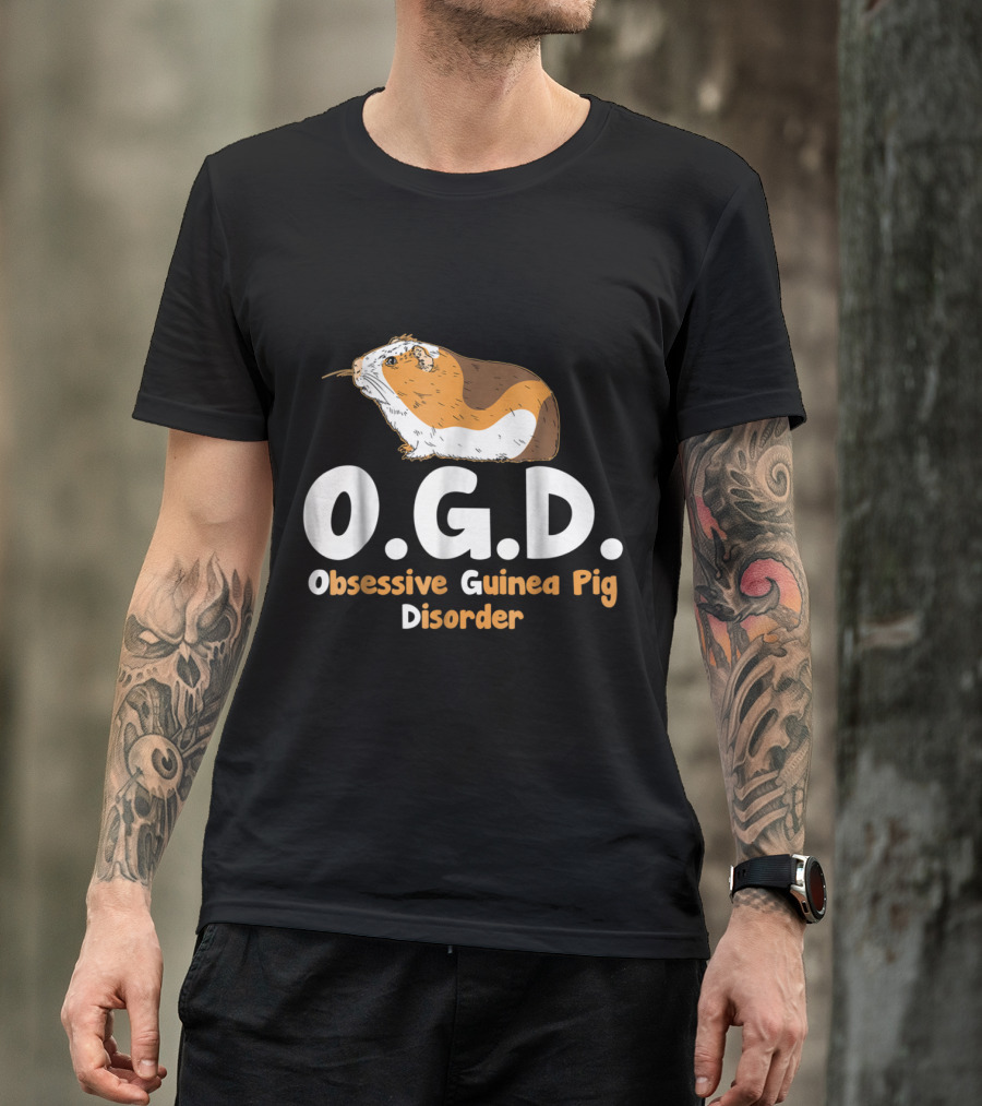 O.G.D. Obsessive Guinea Pig Disorder Funny Pet Lover Charm T-Shirt