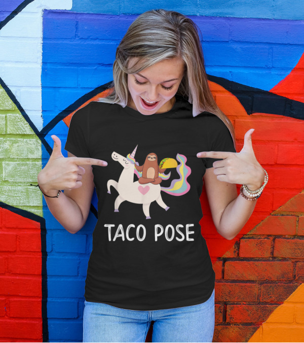 Taco Pose: Sloth In Yoga On Unicorn With Rainbow Mane Eating Taco T-Shirt