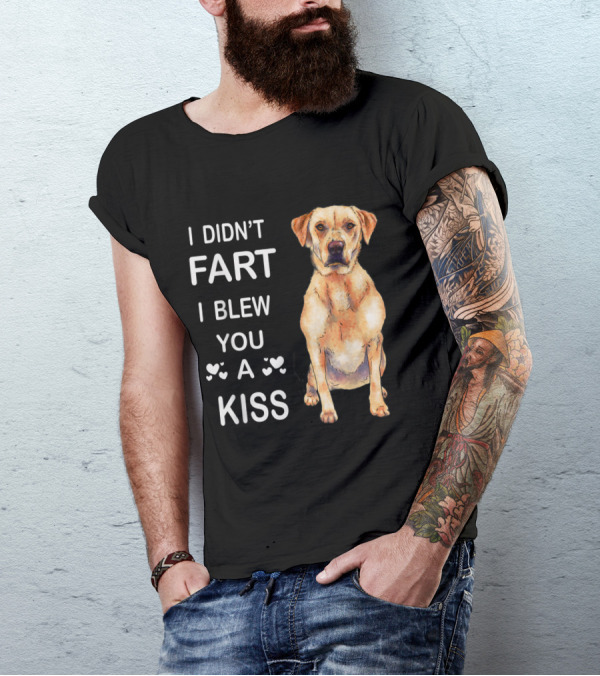 I Didn't Fart I Blew You A Kiss Labrador Retriever Drawing T-Shirt