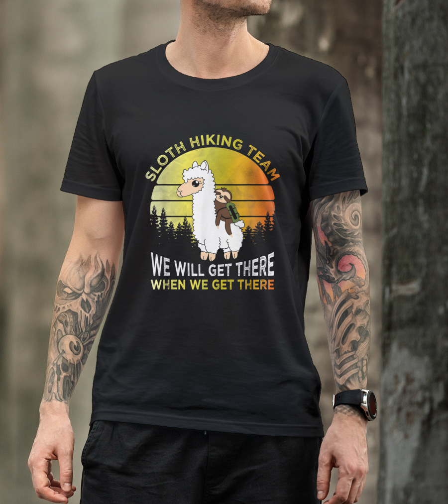 Sloth Hiking Team We Will Get There When We Get There Funny Sloth Llama Retro Sunset Forest T-Shirt