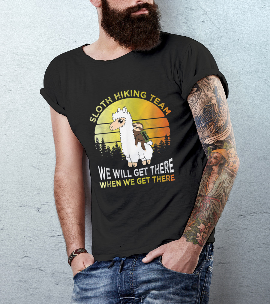 Sloth Hiking Team We Will Get There When We Get There Funny Sloth Llama Retro Sunset Forest T-Shirt