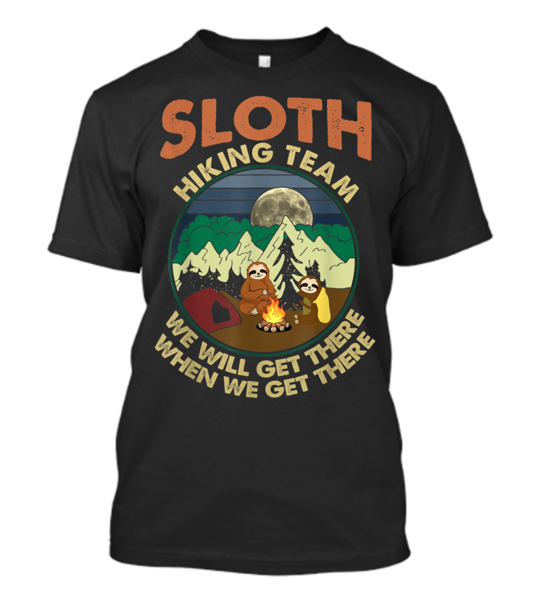 Sloth Hiking Team We Will Get There When We Get There Camping Lovers Moonlight Campfire Scene T-Shirt