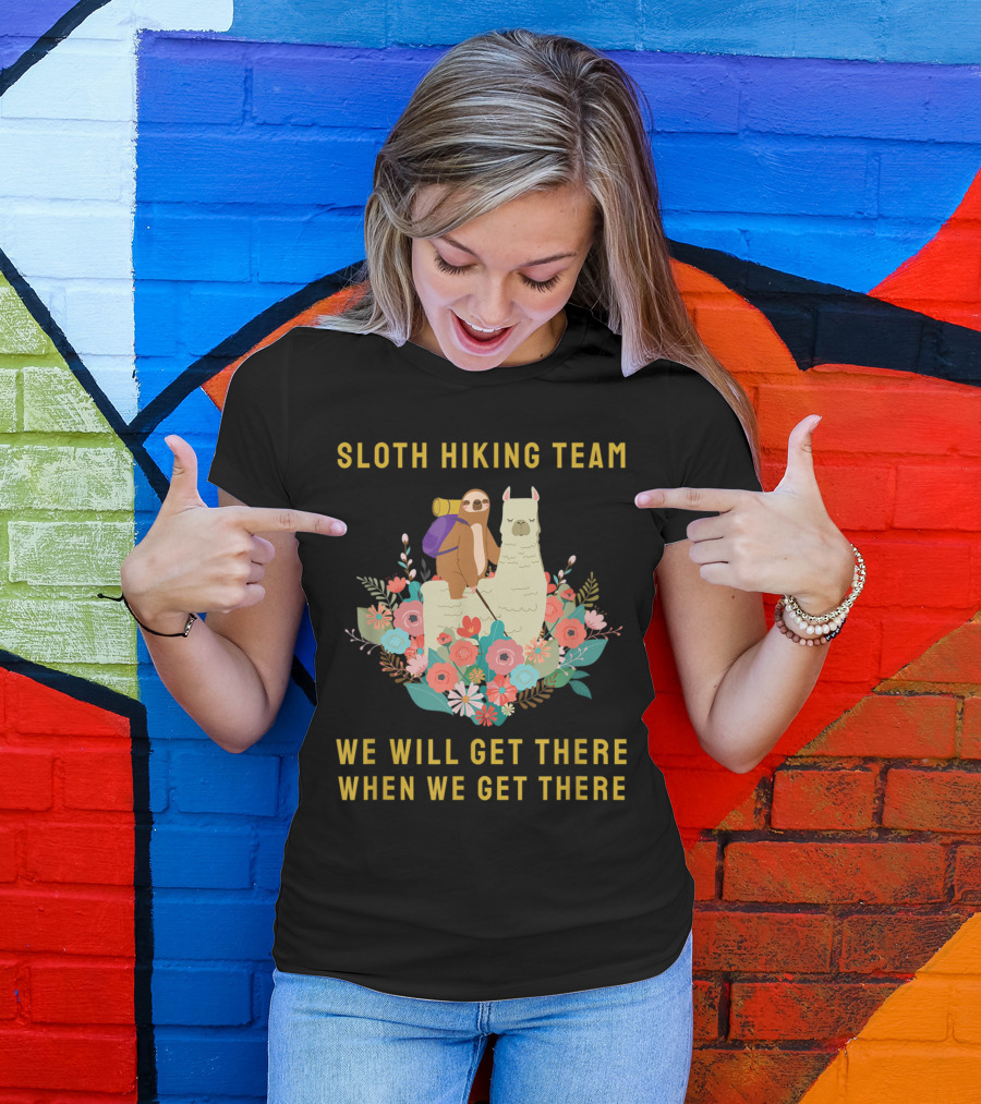 Sloth Hiking Team We Will Get There When We Get There Floral Llama Adventure T-Shirt