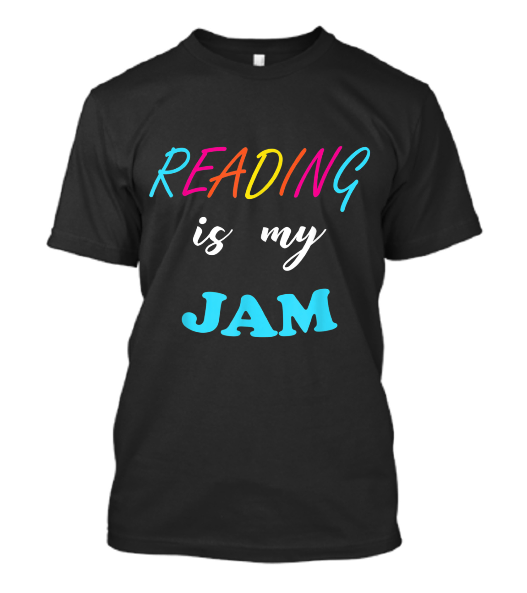 Reading Is My Jam Colorful Fun Teacher Enthusiast T-Shirt