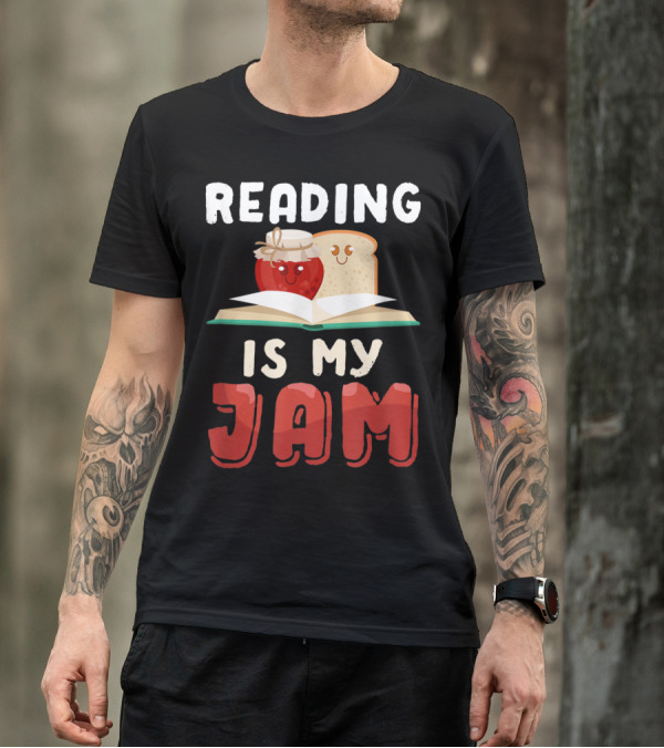 Reading Is My Jam Open Book With Happy Jam And Bread Slice T-Shirt