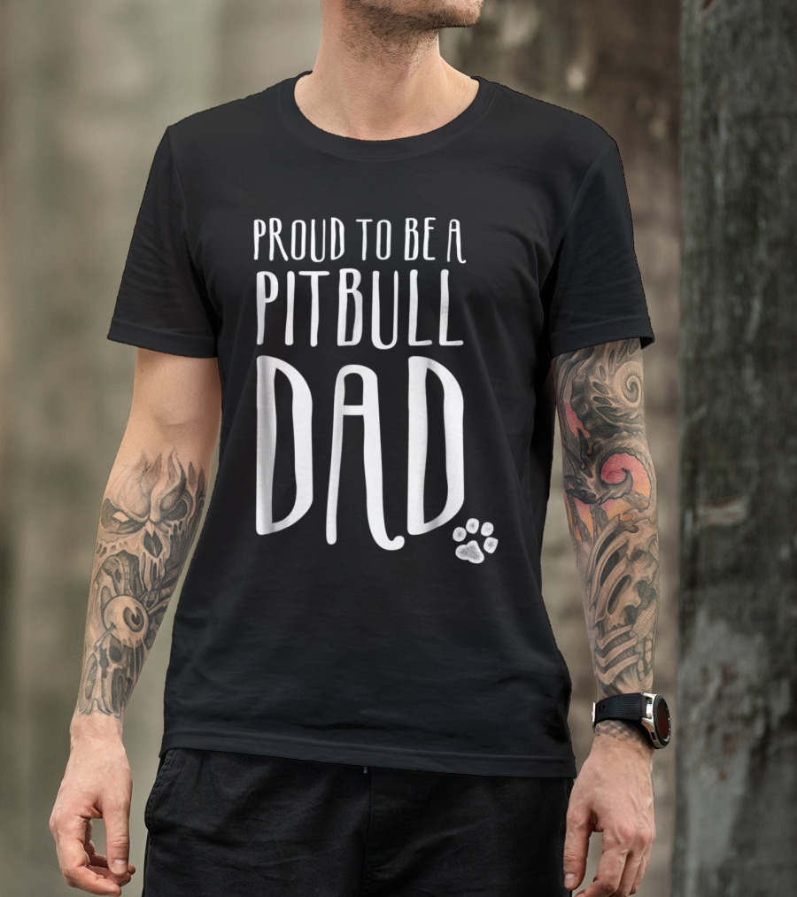 Proud To Be A Pitbull Dad With Paw Prints T-Shirt