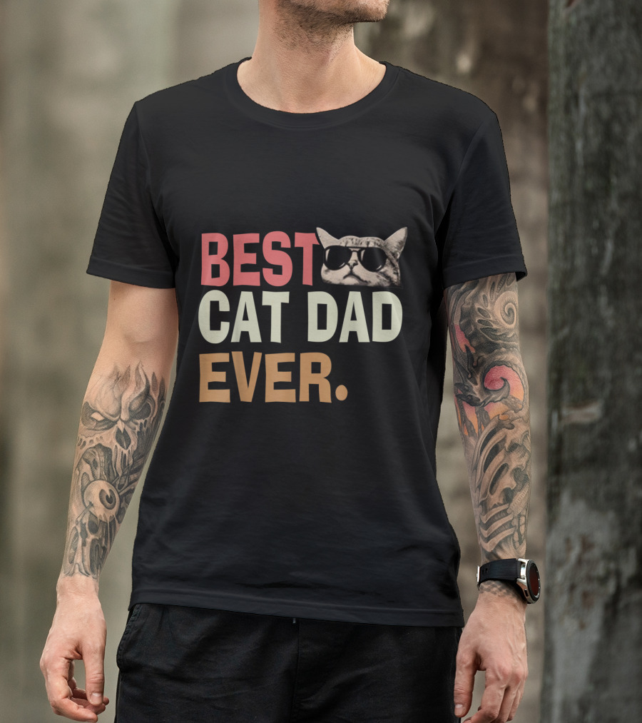 Best Cat Dad Ever Cool Cat Wearing Sunglasses T-Shirt