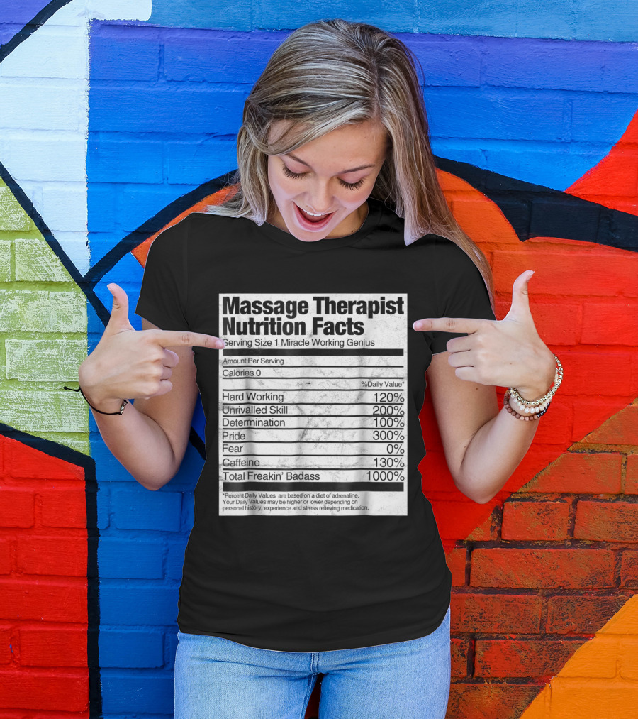 Massage Therapist Nutrition Facts Funny Miracle Working Genius T-Shirt