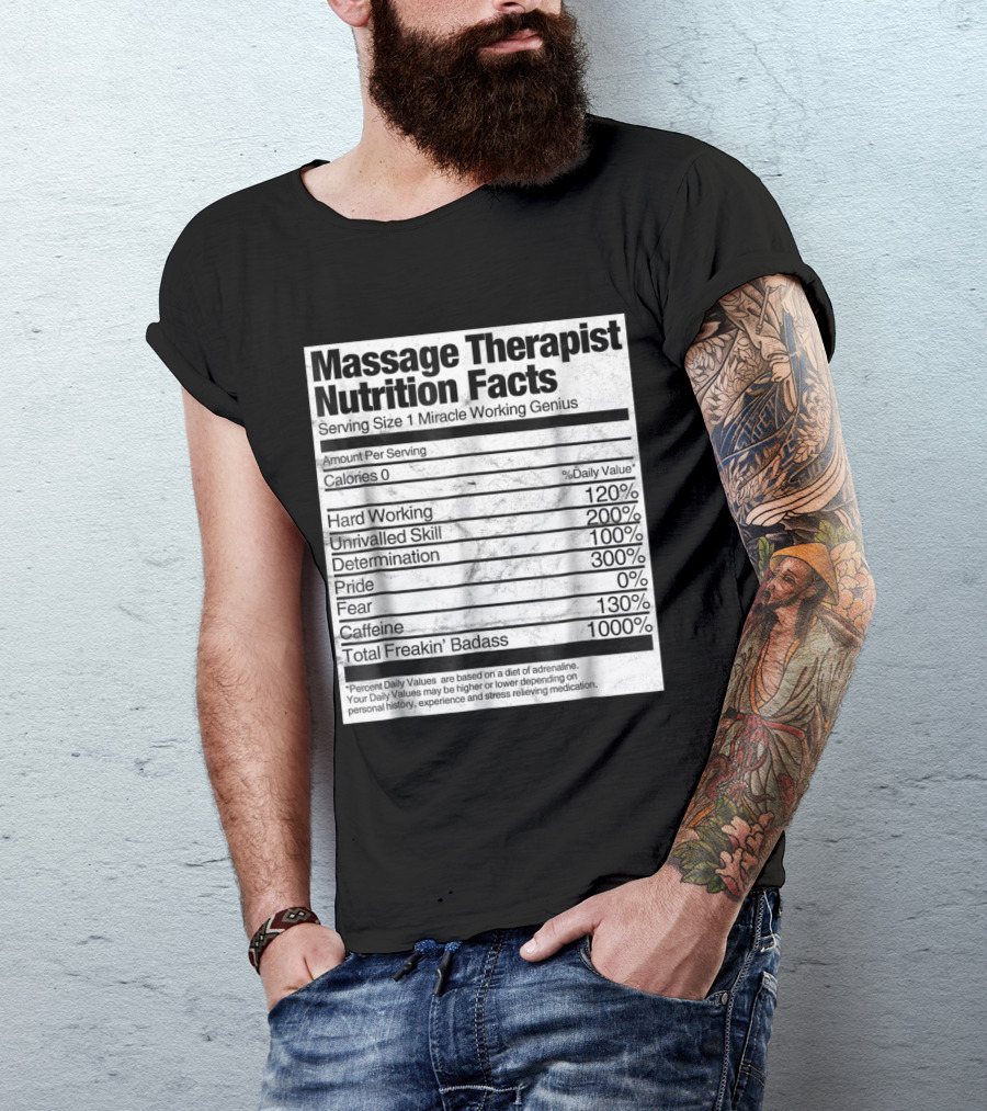 Massage Therapist Nutrition Facts Funny Miracle Working Genius T-Shirt