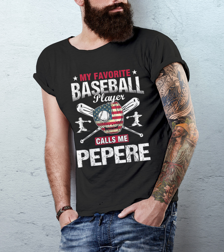 My Favorite Baseball Player Pepere American Flag Glove And Bat T-Shirt