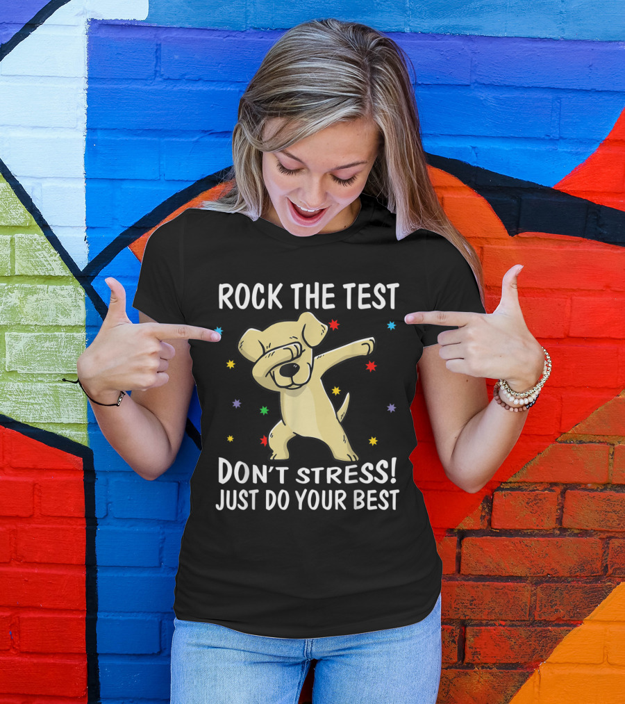Rock The Test Don't Stress Just Do Your Best Labrador Dabbing Stars T-Shirt
