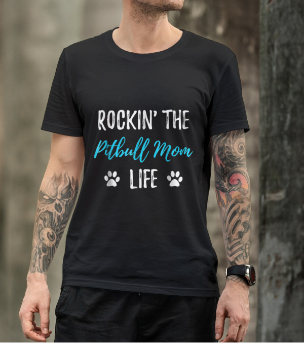 Rockin' The Pitbull Mom Life With Paw Prints T-Shirt
