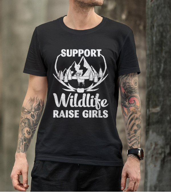 Support Wildlife Raise Girls Hunting Father Mountain Deer Antlers Forest T-Shirt