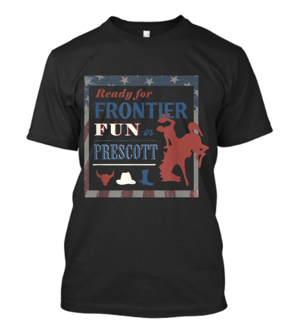 Ready For Frontier Fun In Prescott Bucking Horse Rodeo T-Shirt