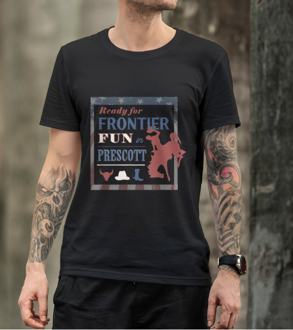 Ready For Frontier Fun In Prescott Bucking Horse Rodeo T-Shirt