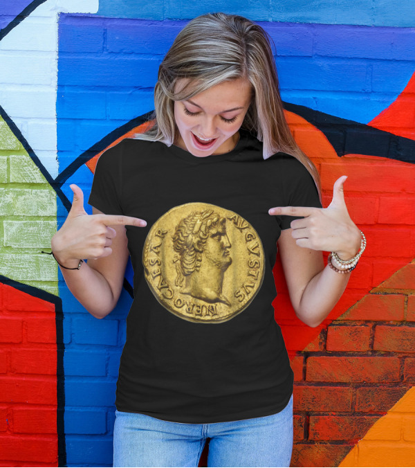 Roman Emperor Nero Gold Coin Numismatic Caesar Augustus Bust T-Shirt
