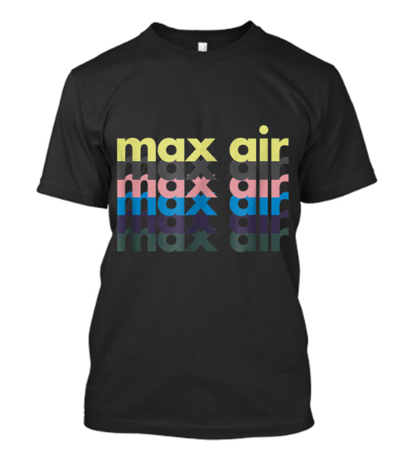Max Air Multi-Color Reflection Gym Fitness Exercise Health T-Shirt