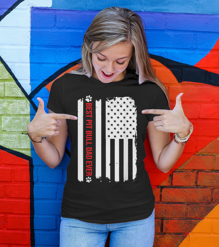 Best Pit Bull Dad Ever USA Flag Patriotic T-Shirt