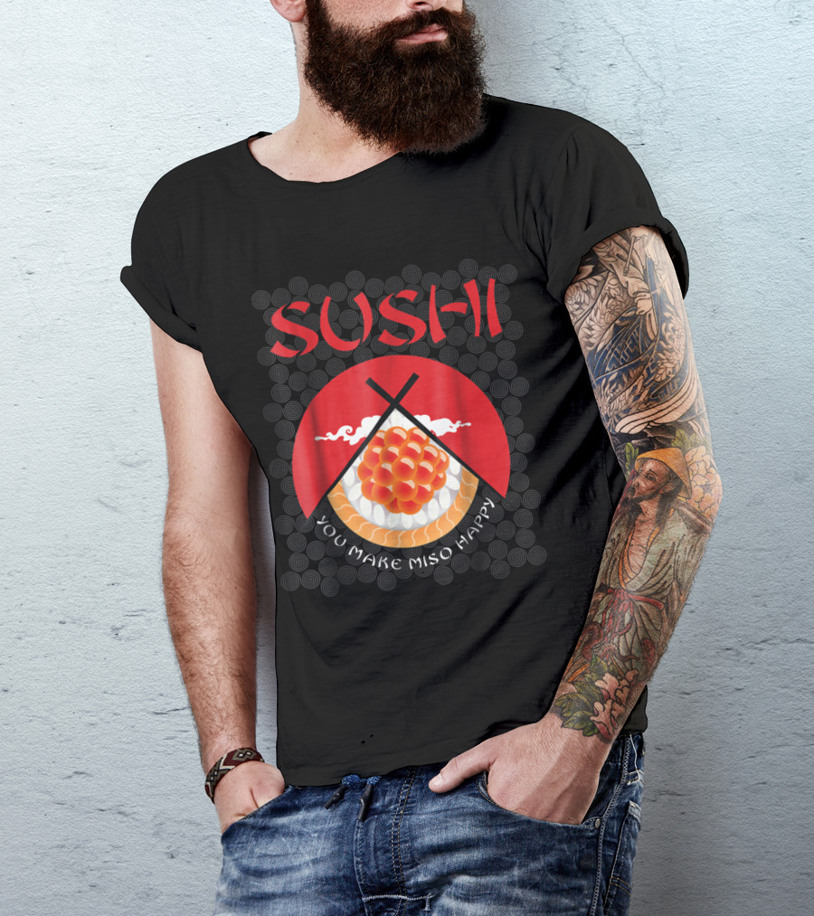 Sushi You Make Miso Happy Japanese Chef Bold Red Design With Chopsticks And Rice Circle T-Shirt