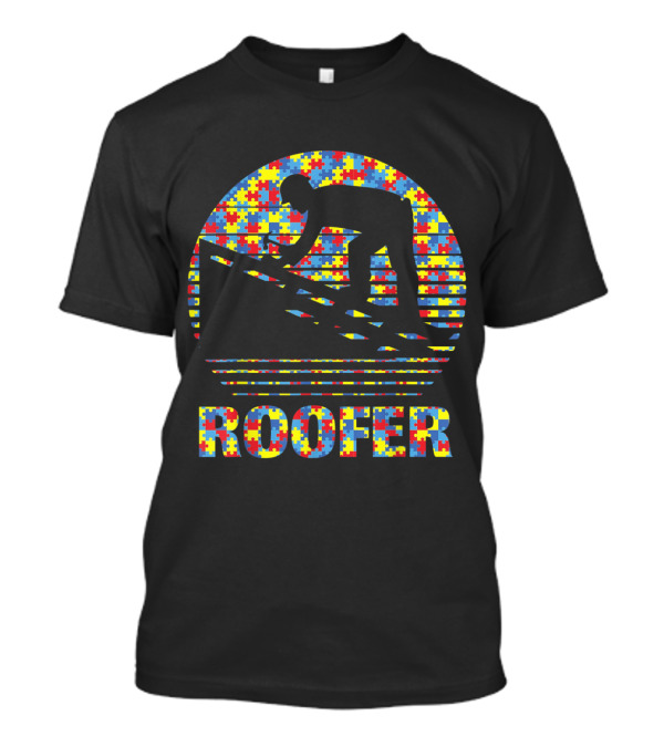 Roofer Puzzle Piece Autism Awareness Strong Job T-Shirt