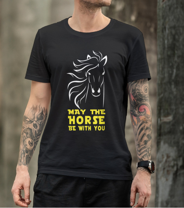 May The Horse Be With You Parody Text And Horse T-Shirt
