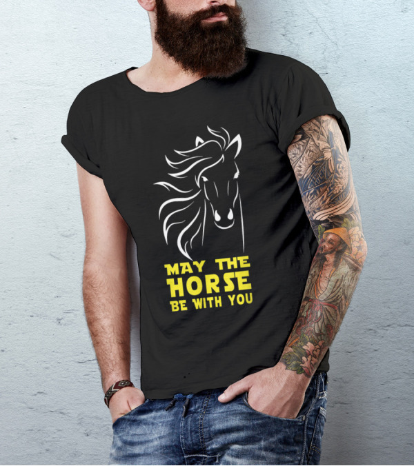 May The Horse Be With You Parody Text And Horse T-Shirt