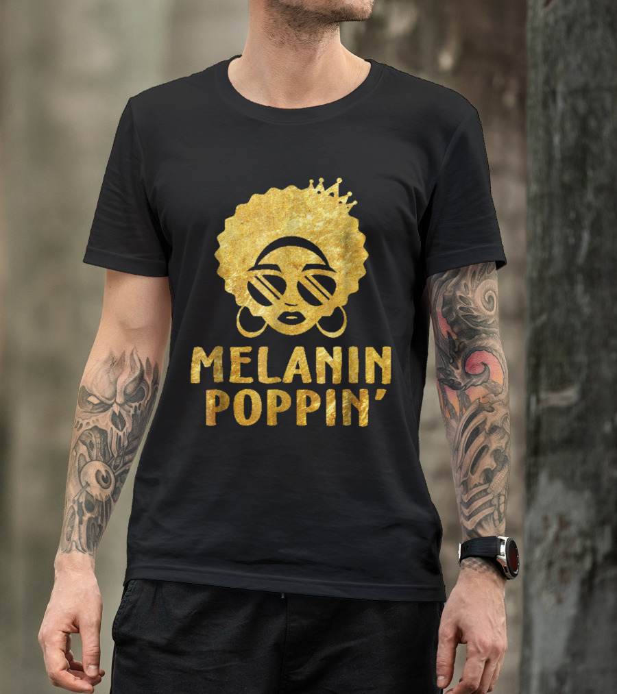 Melanin Poppin Educated Black Queen Afro Crown Sunglasses Bold Gold T-Shirt
