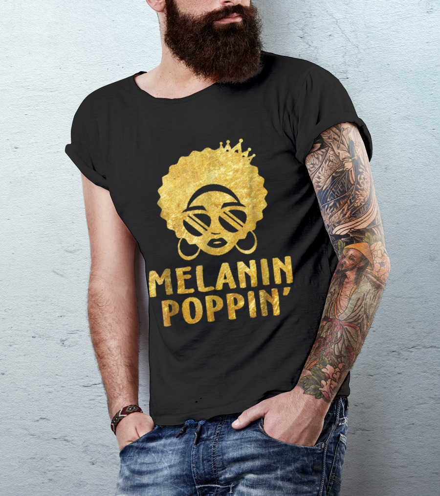 Melanin Poppin Educated Black Queen Afro Crown Sunglasses Bold Gold T-Shirt