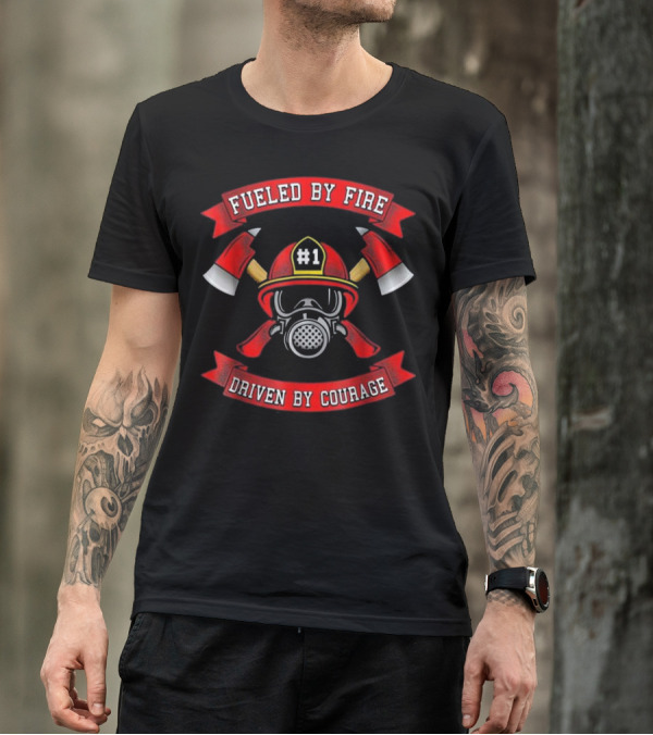 Fueled By Fire Driven By Courage Firefighter Symbol With Axe And Helmet #1 T-Shirt