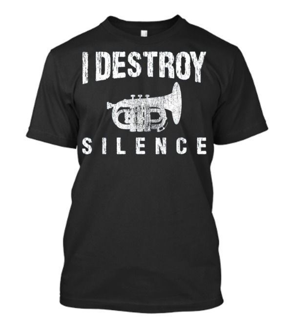 I Destroy Silence Mellophone Instrument T-Shirt