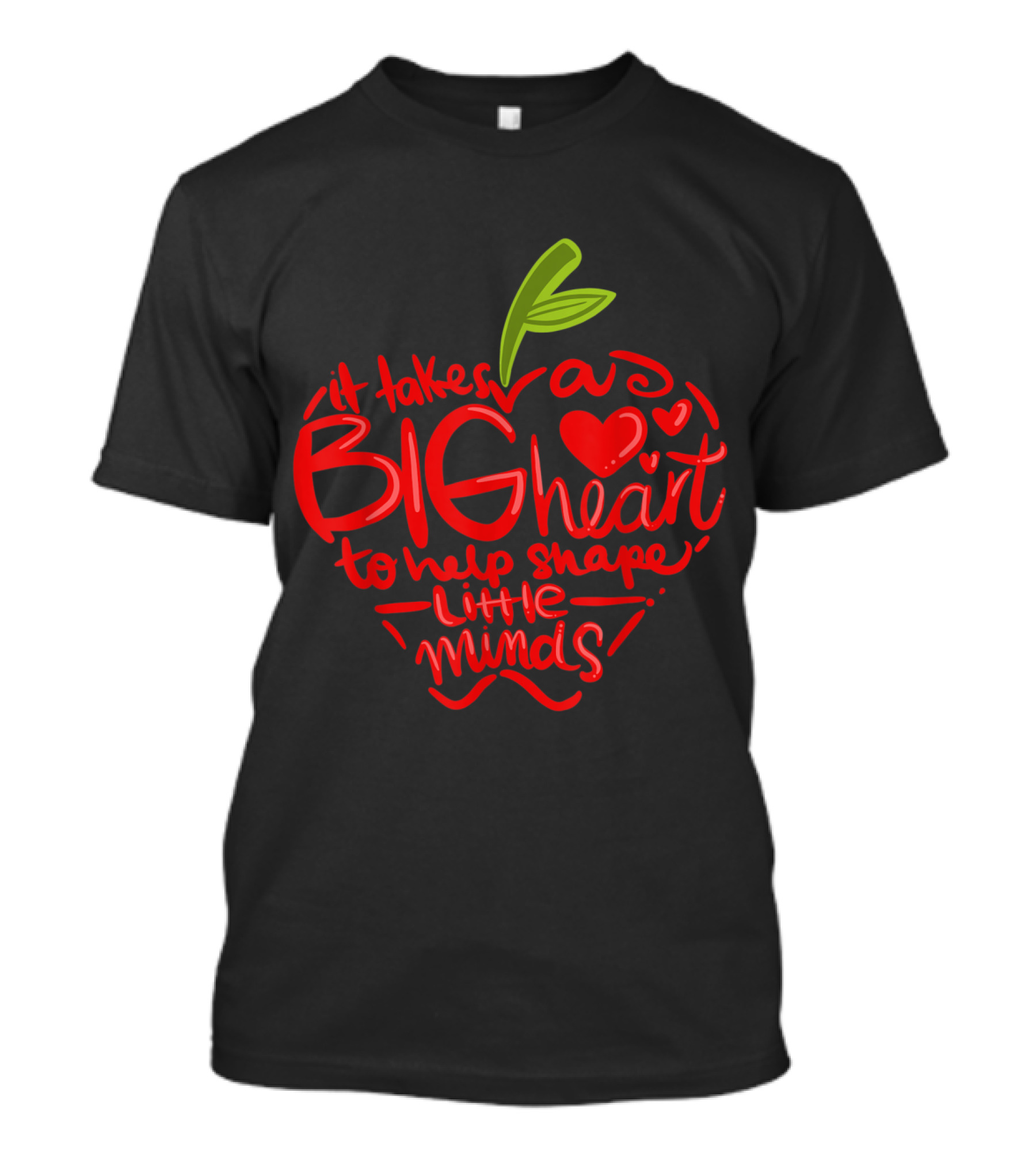 Big Heart To Help Shape Little Minds Teacher Day Appreciation Day T-Shirt