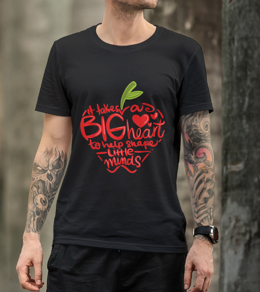 Big Heart To Help Shape Little Minds Teacher Day Appreciation Day T-Shirt