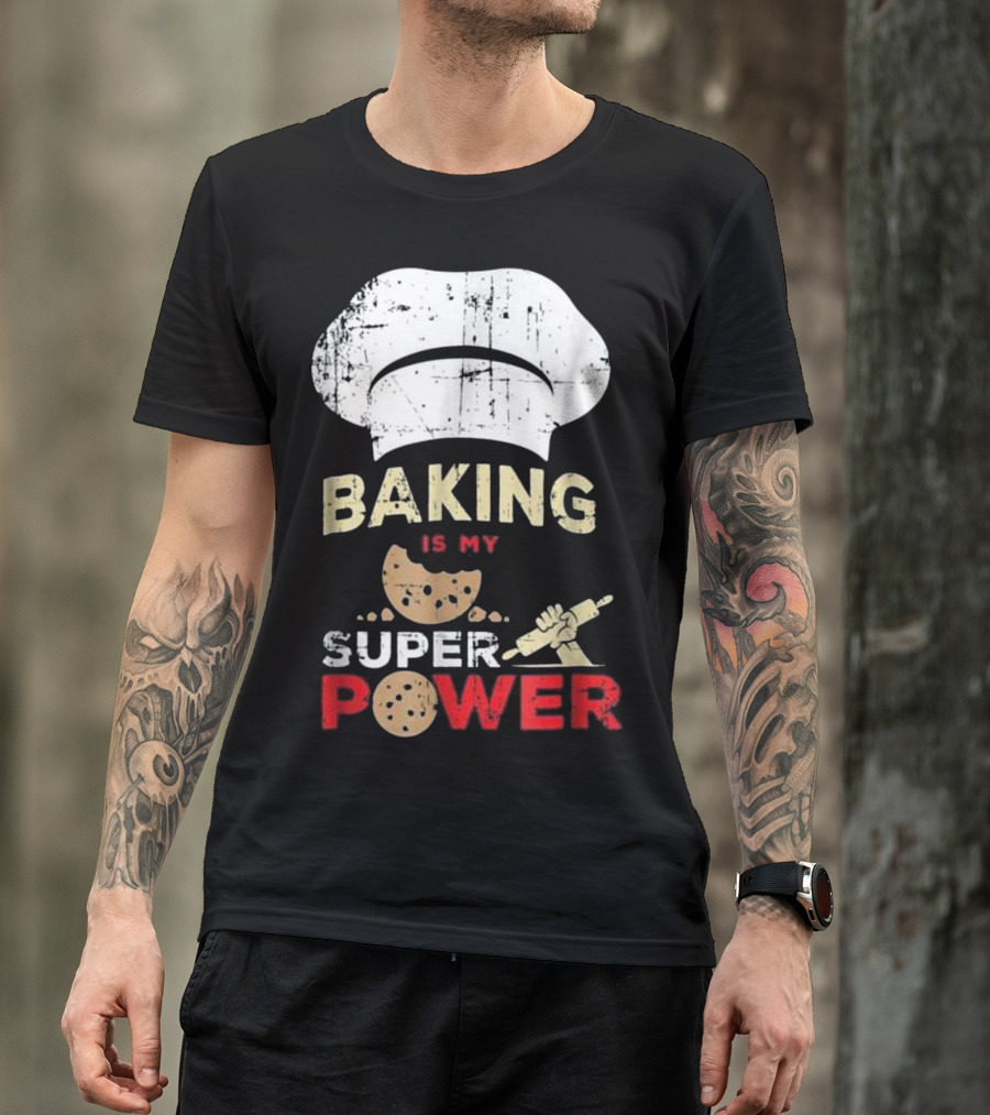 Baking Is My Superpower Cookie Rolling Pin Chef Hat Fun Bread Love T-Shirt