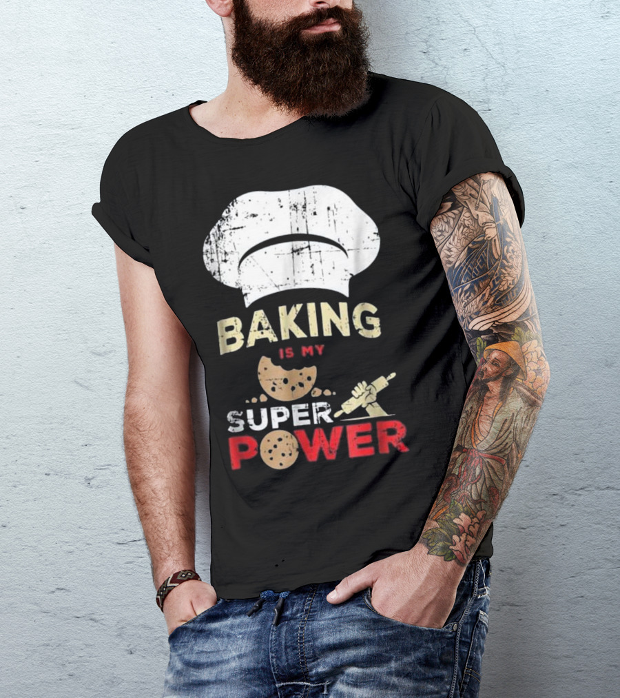 Baking Is My Superpower Cookie Rolling Pin Chef Hat Fun Bread Love T-Shirt