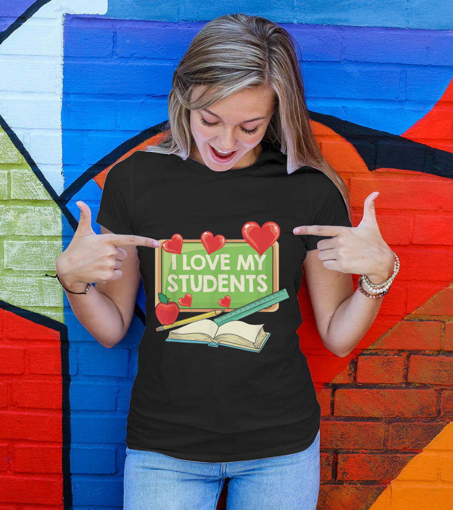 I Love My Students Chalkboard With Apples, Hearts, Pencils, And Open Book T-Shirt