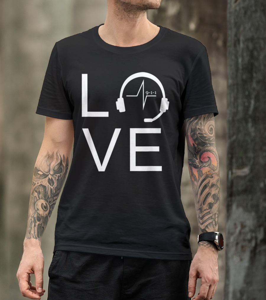 Love 9-1-1 Headset Heartbeat Police Dispatcher T-Shirt