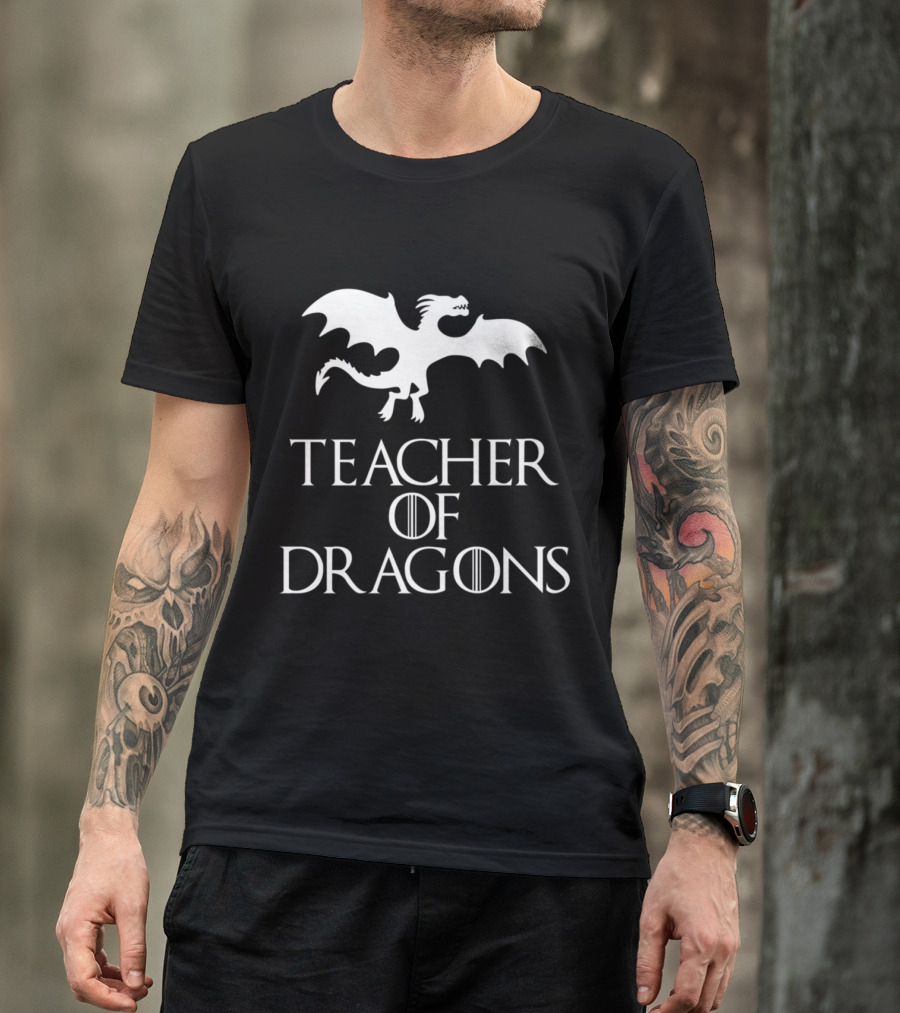 Game Of Thrones Inspired Teacher Of Dragons Fantasy Dragon T-Shirt