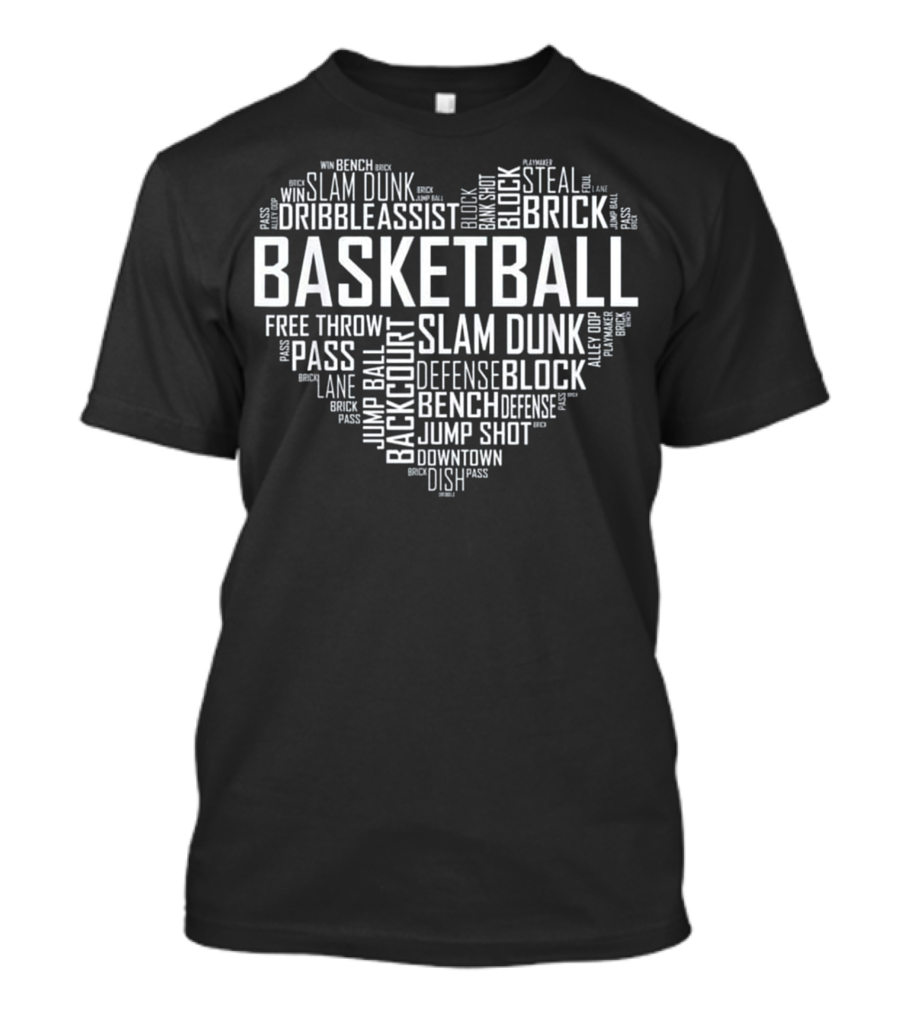 Basketball Heart Word Art With Slam Dunk Dribble Assist Block Steal Jump Shot Play T-Shirt