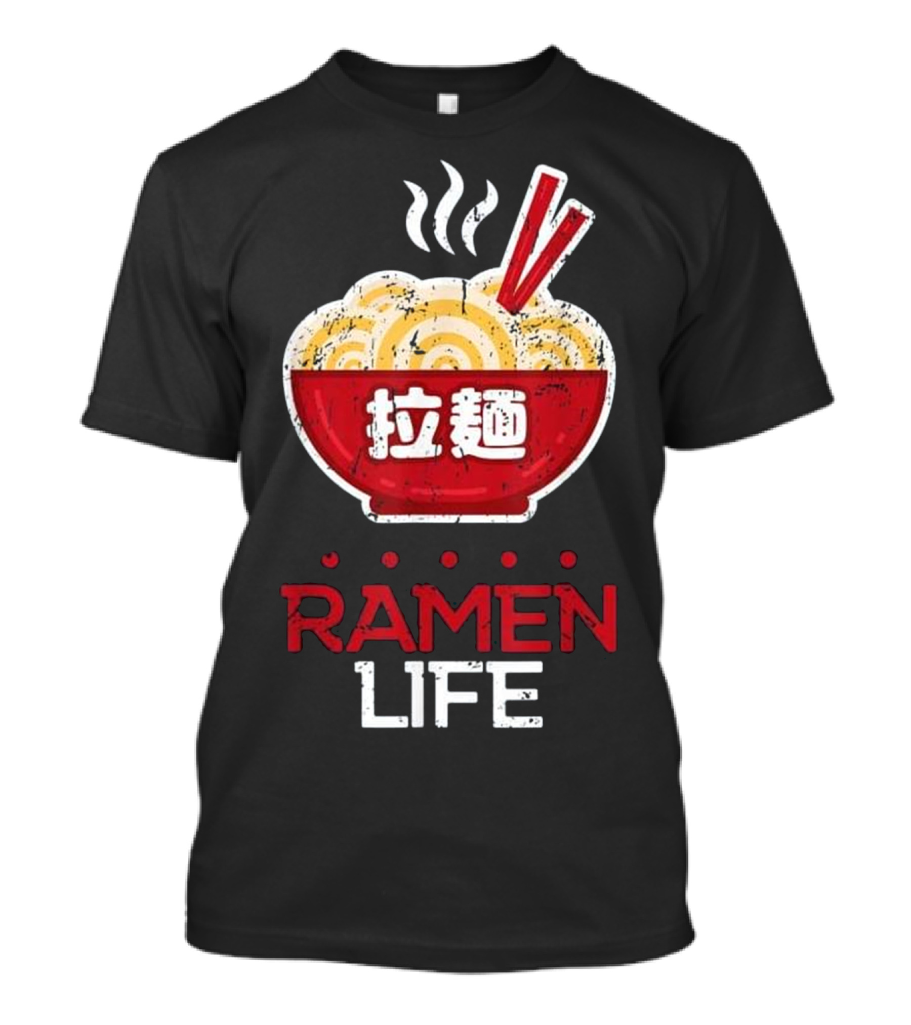 Ramen Life Noodle Bowl With Japanese Text And Chopsticks T-Shirt