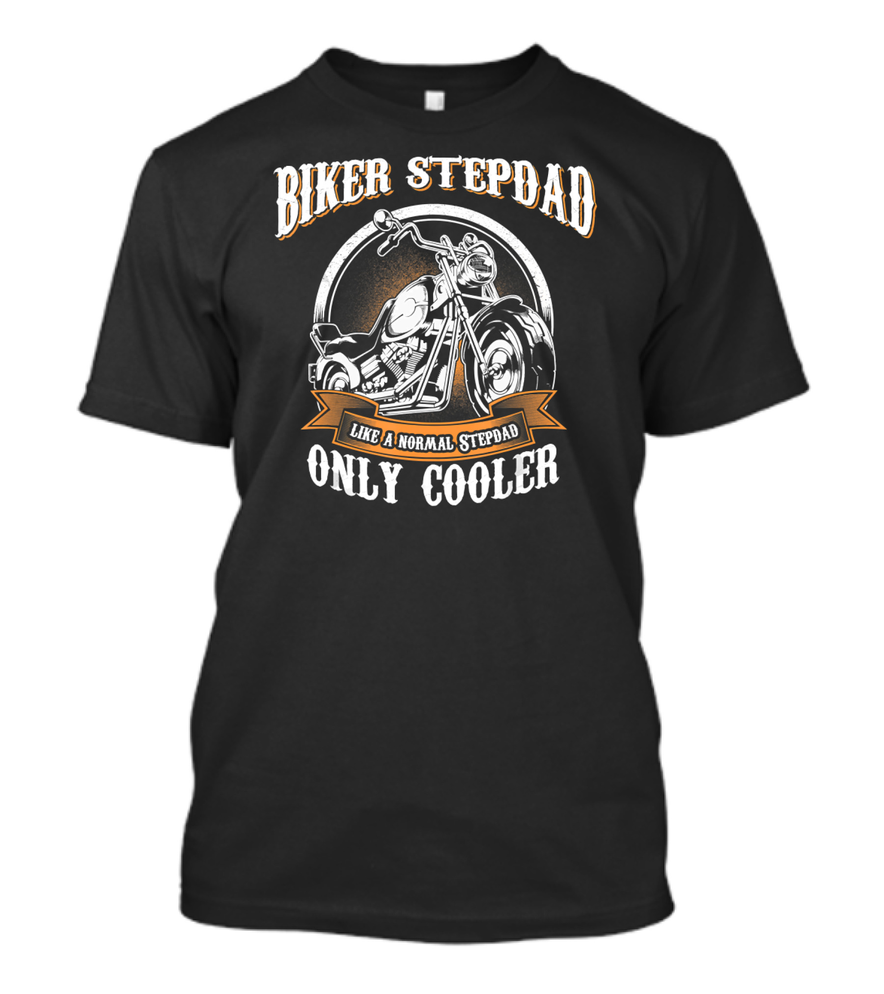 Biker Stepdad Like A Normal Stepdad Only Cooler T-Shirt