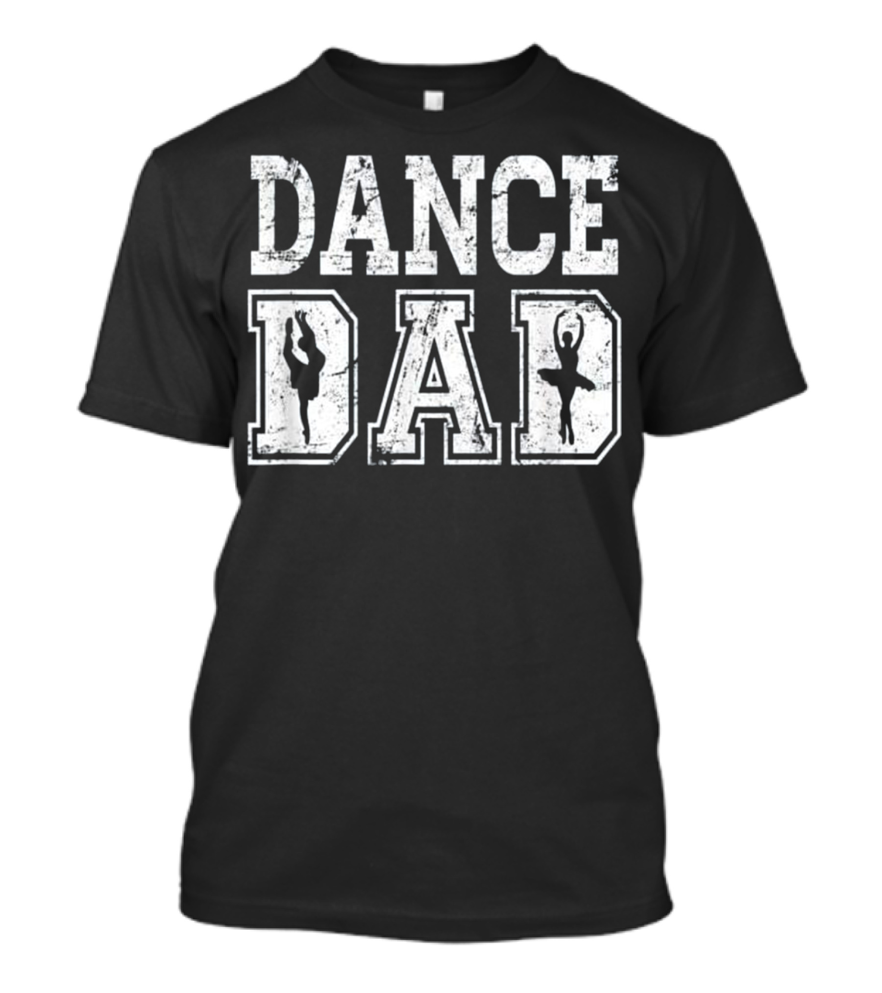 Dance Dad Distressed Ballet Dancer Silhouettes Typography T-Shirt
