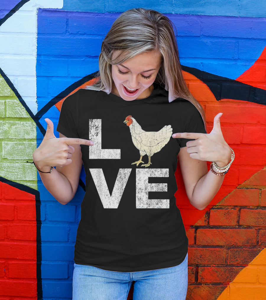 LOVE Chickens Lover Distressed Graph Style With Chicken T-Shirt