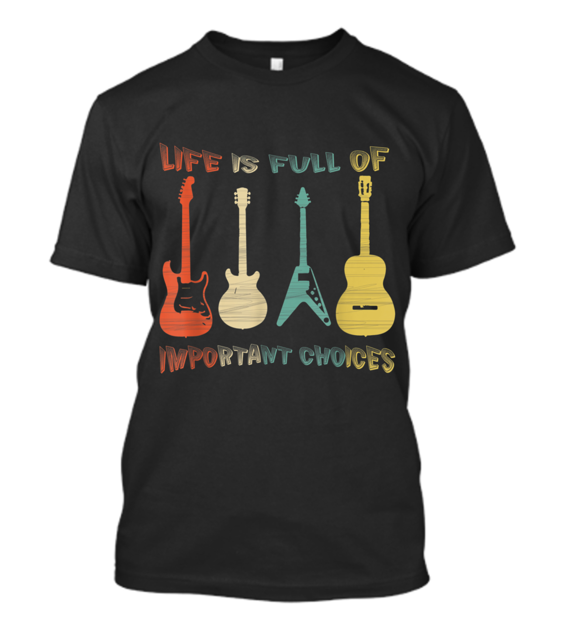 Life Is Full Of Important Choices Vintage Guitar Acoustic And Electric T-Shirt
