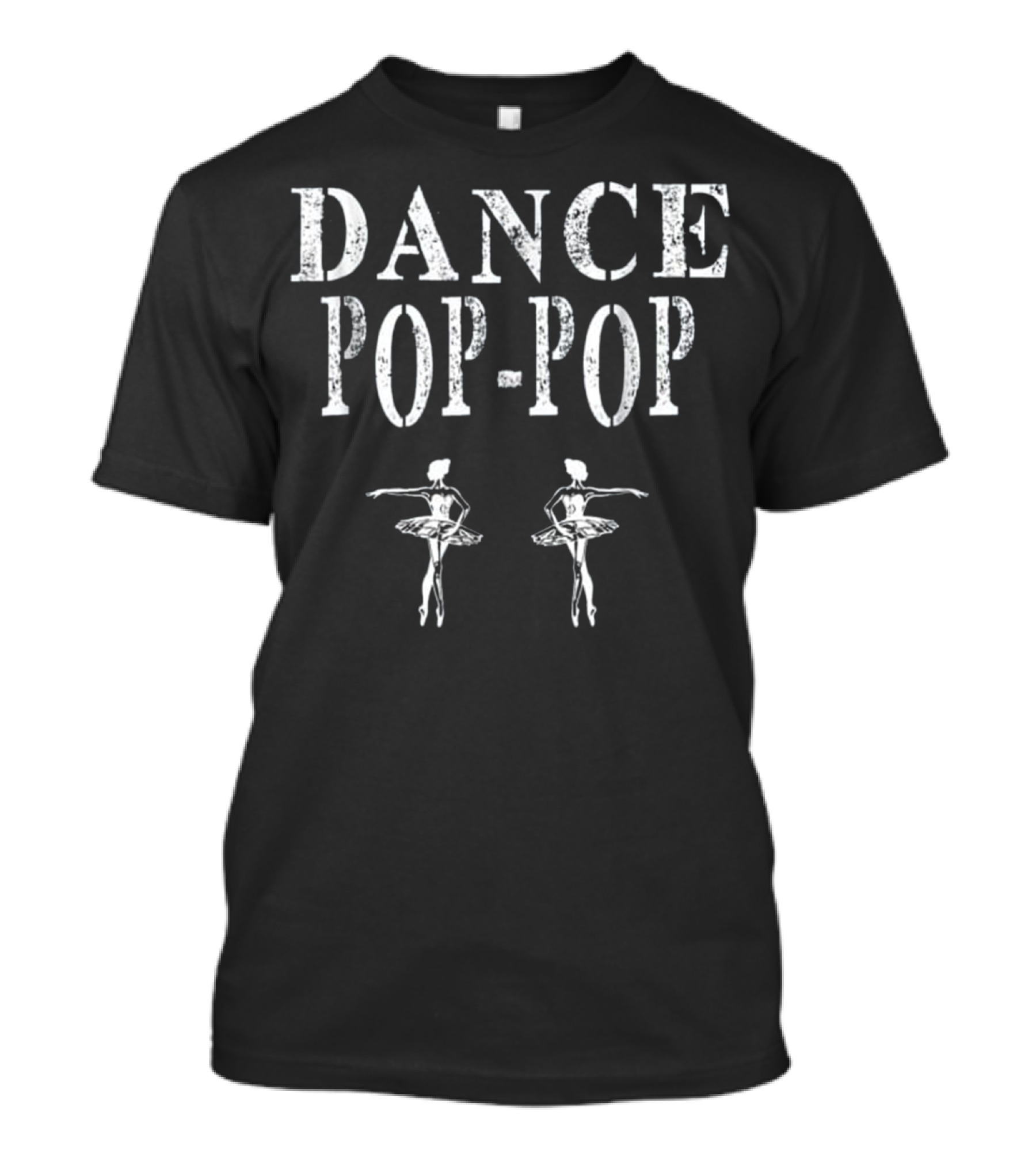 Dance Pop-Pop Ballet Distressed Ballerina T-Shirt