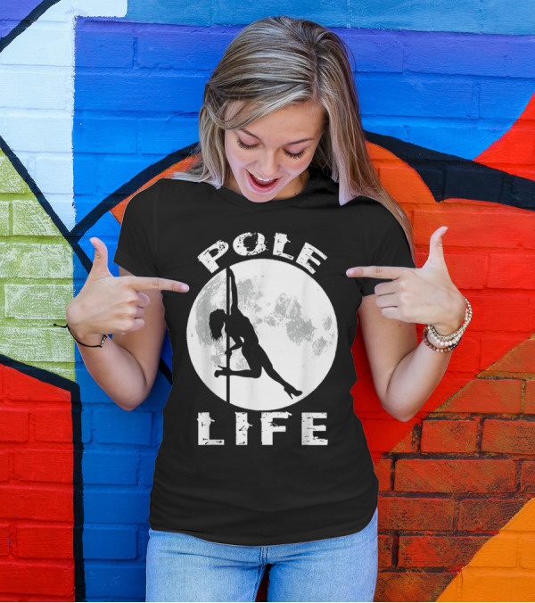 Pole Life Dance Clothes Pole Fitness Moon T-Shirt