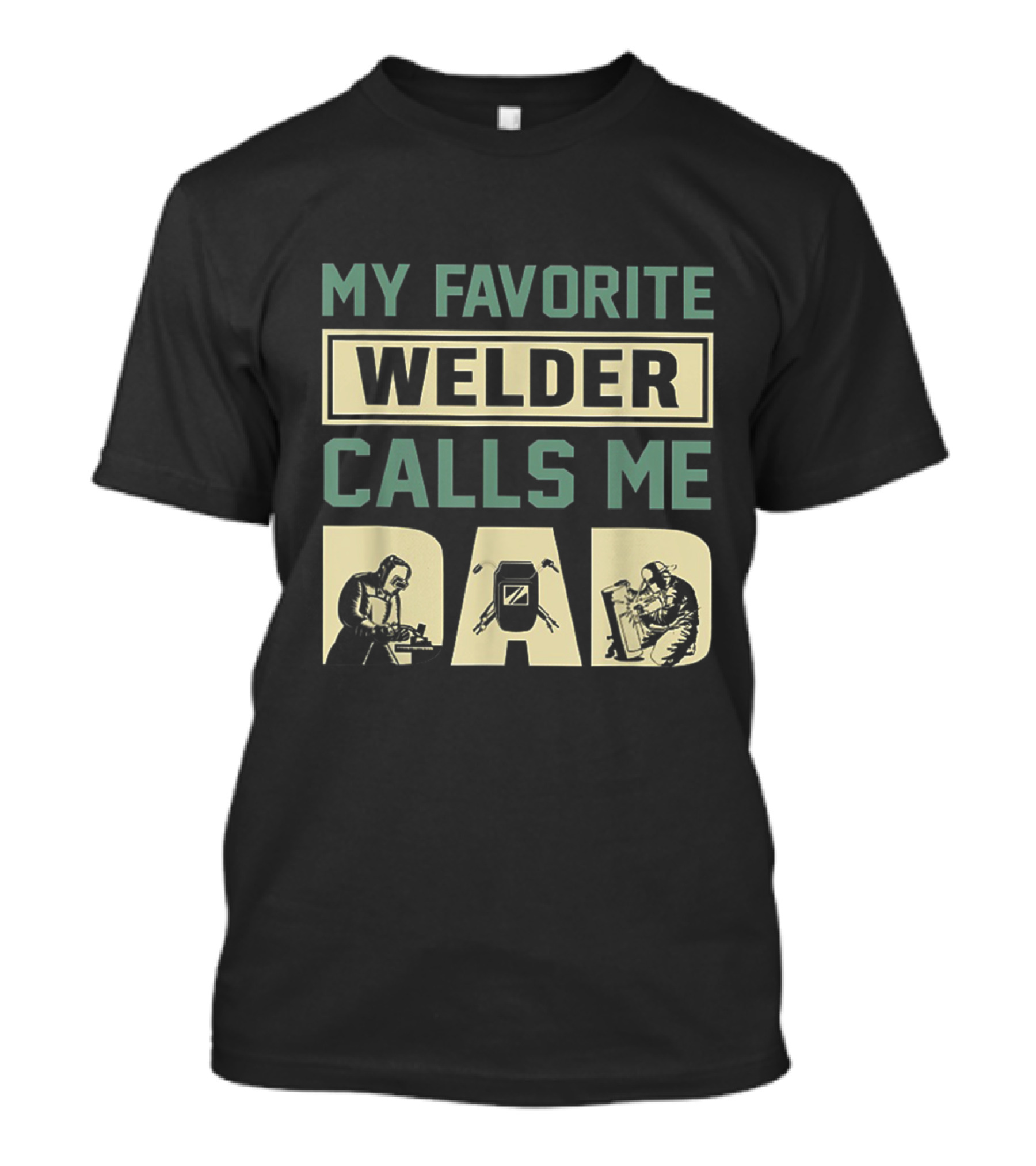 Father's Day Gift For Proud Welder Dad On Labor Day T-Shirt