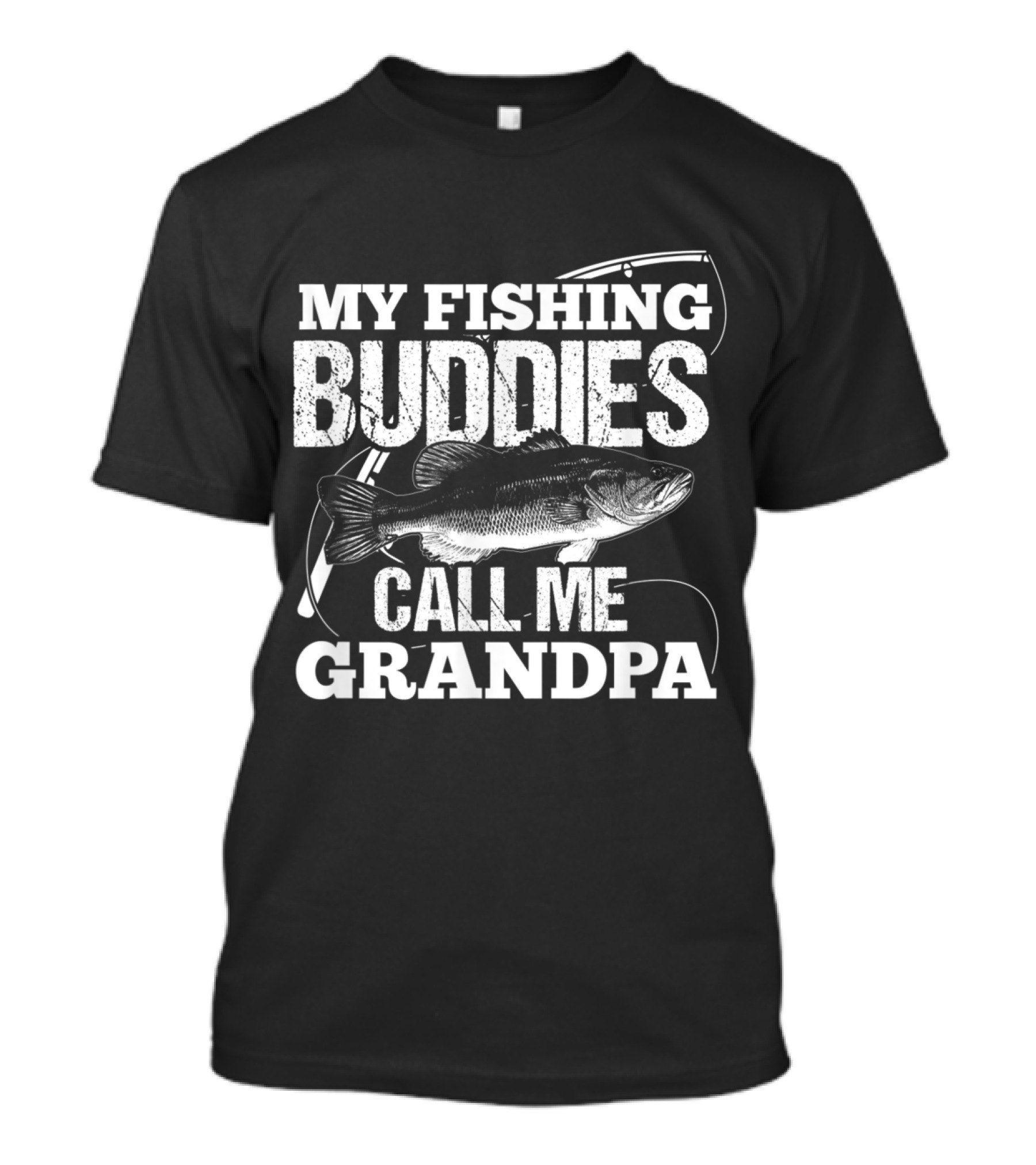 My Fishing Buddies Call Me Grandpa With Fish T-Shirt